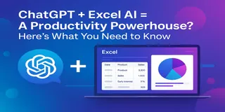 ChatGPT + Excel AI = A Productivity Powerhouse? Here’s What You Need to Know