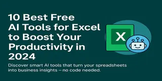 10 Best Free AI Tools for Excel to Boost Your Productivity in 2025