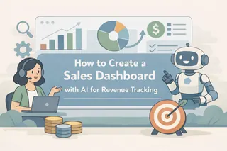 How to Create a Sales Dashboard with AI for Revenue Tracking