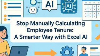 Stop Manually Calculating Employee Tenure: A Smarter Way with Excel AI