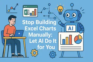 Stop Building Excel Charts Manually: Let AI Do It for You