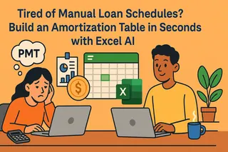 Tired of Manual Loan Schedules? Build an Amortization Table in Seconds with Excel AI