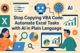 Stop Copying VBA Code: Automate Excel Tasks with AI in Plain language