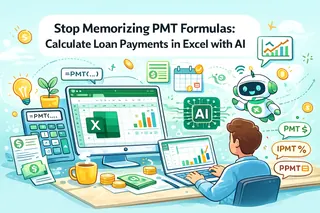 Stop Memorizing PMT Formulas: Calculate Loan Payments in Excel with AI