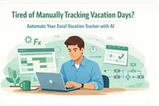 Tired of Manually Tracking Vacation Days? Automate Your Excel Vacation Tracker with AI