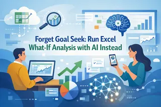 Forget Goal Seek: Run Excel What-If Analysis with AI Instead