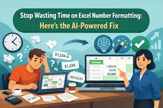 Stop Wasting Time on Excel Number Formatting: Here’s the AI-Powered Fix