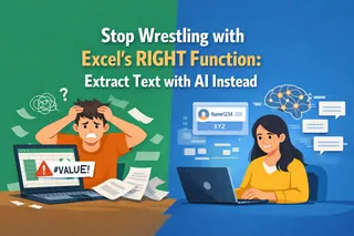 Stop Wrestling with Excel's RIGHT Function: Extract Text with AI Instead