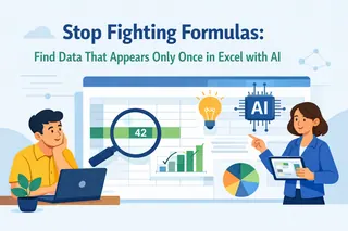 Stop Fighting Formulas: Find Data That Appears Only Once in Excel with AI