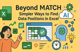 Beyond MATCH - Simpler Ways to Find Data Positions in Excel