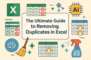 The Ultimate Guide to Removing Duplicates in Excel