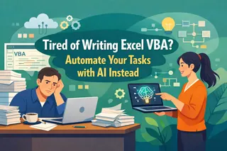 Tired of Writing Excel VBA? Automate Your Tasks with AI Instead