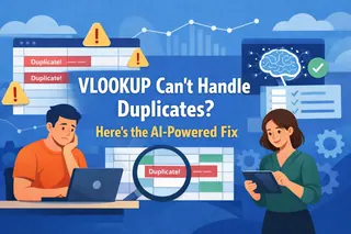 VLOOKUP Can't Handle Duplicates? Here's the AI-Powered Fix
