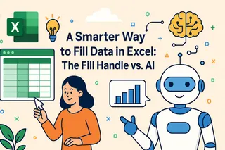 A Smarter Way to Fill Data in Excel: The Fill Handle vs. AI