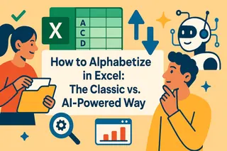 How to Alphabetize in Excel: The Classic vs. AI-Powered Way