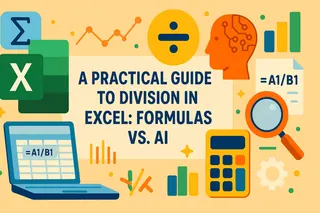 A Practical Guide to Division in Excel: Formulas vs. AI