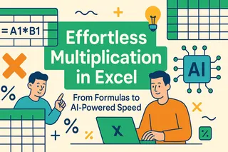 Effortless Multiplication in Excel From Formulas to AI-Powered Speed