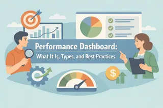 Performance Dashboard: What It Is, Types, and Best Practices