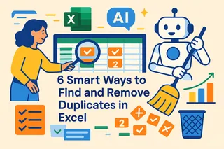 6 Smart Ways to Find and Remove Duplicates in Excel