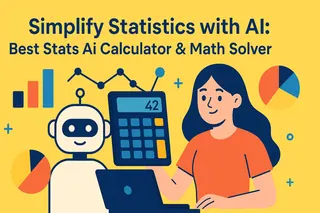 Simplify Statistics with AI: Best Stats AI Calculator & Math Solver