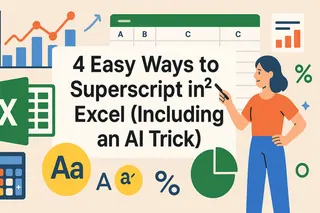 4 Easy Ways to Superscript in Excel (Including an AI Trick)
