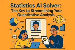 Statistics AI Solver: The Key to Streamlining Your Quantitative Analysis
