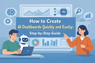 How to Create AI Dashboards Quickly and Easily: Step-by-Step Guide