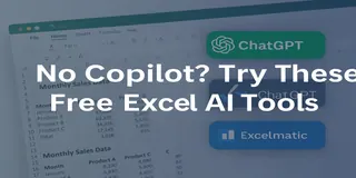 No Copilot? Try These Free Excel AI Tools Instead