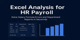 Excel Analysis for HR Payroll – Solve Salary Formula Errors and Department Reports in Seconds