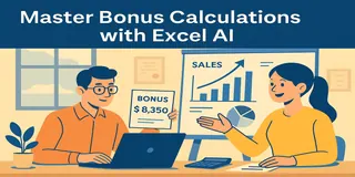 Simplify Bonus and Commission Calculations with Excel AI