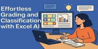 Effortless Grading and Classification with Excel AI