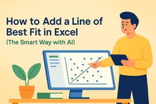How to Add a Line of Best Fit in Excel (The Smart Way with AI)