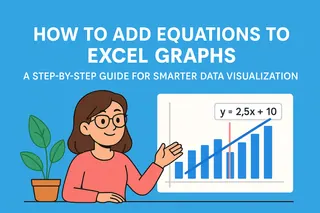 How to Add Equations to Excel Graphs: A Step-by-Step Guide for Smarter Data Visualization