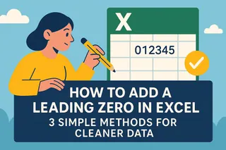 Cómo agregar un cero inicial en Excel: 3 métodos simples para datos más limpios