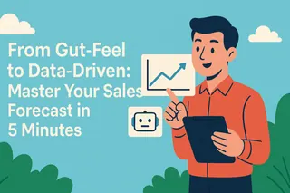 From Gut-Feel to Data-Driven: Master Your Sales Forecast in 5 Minutes